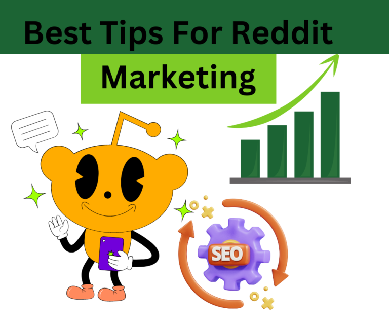Best Tips to Improve Reddit Marketing
