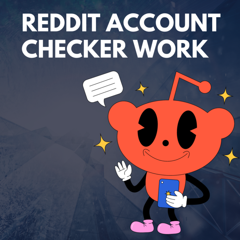 How Does a Reddit Account Checker Work